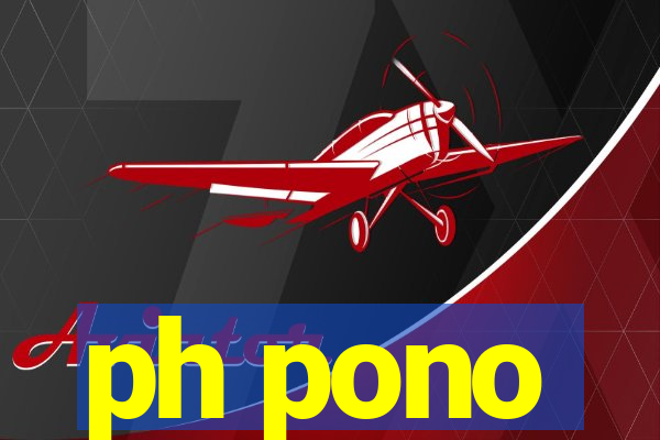 ph pono